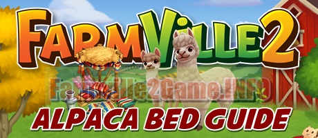 Farmville 2 Alpaca Bed Guide