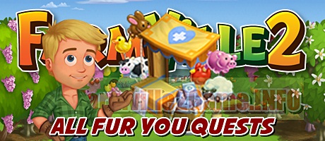 Farmville 2 All Fur You Quests