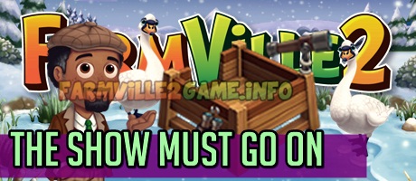 Farmville 2 The Show Must Go On Quests