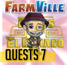 Farmville El Dorado Quests 7