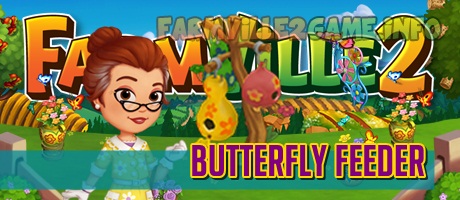 Farmville 2 Butterfly Feeder Guide