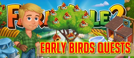 Farmville 2 Early Birds Quests