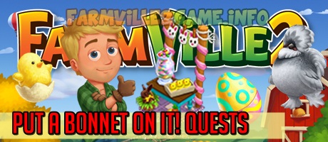 Farmville 2 Put a Bonnet On It! Quests