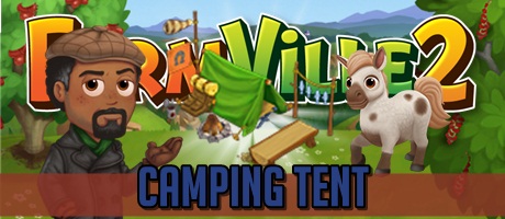 Farmville 2 Camping Tent