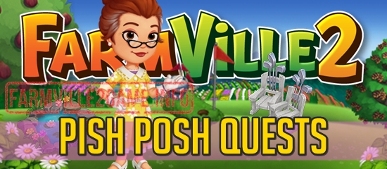 Pish Posh Quests